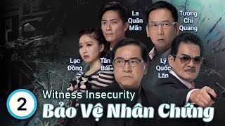 TVB Bảo Vệ Nhân Chứng tập 2  tiếng Việt  Huỳnh Tông Trạch Chung Gia Hân Tần Bái  TVB 2012 [upl. by Celia]