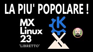 🐧 PROVO MX Linux  La DISTRO  POPOLARE al mondo 💡 [upl. by Reinnej890]