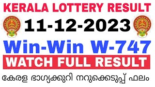 Kerala Lottery Result Today  Kerala Lottery Result Today WinWin W747 3PM 11122023 bhagyakuri [upl. by Ilagam]