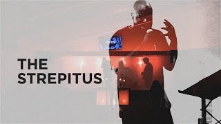 The Strepitus [upl. by Etnom]