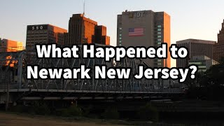 What Happened to Newark New Jersey [upl. by Calli]