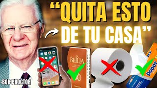 ¡Si tu CASA tiene ESTAS 6 COSAS elimínalas ahora o NUNCA serás RICO  Bob Proctor [upl. by Elleral]