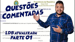 Questões Comentadas LDB Atualizada  Parte 01 [upl. by Romonda]