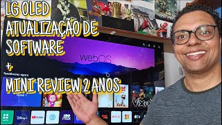 SIM ELA ESTÁ DE VOLTA  TV LG OLED C1  SOFTWARE UPDATE E REVIEW 2 ANO  Burn In BO [upl. by Surovy]