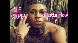 NLE choppa Shotta Flow 6 1 HR LOOP [upl. by Deana]