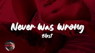 Blxst  Never Was Wrong Lyrics [upl. by Auburta]