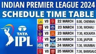 IPL 2024 Schedule  IPL 2024 Time Table  2024 IPL Schedule  IPL 2024 Fixture  IPL 2024 Match List [upl. by Anelej]