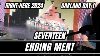 241105 Seventeen Ending ment Oakland Day 1 Right Here USA Tour 2024 seventeen svt [upl. by Wilda823]