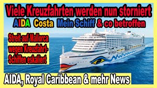 Kreuzfahrt Streit auf Mallorca 🔴 Viele Stornierungen  Norwegen Kreuzfahrten boomen  AIDA  Costa [upl. by Weisler]