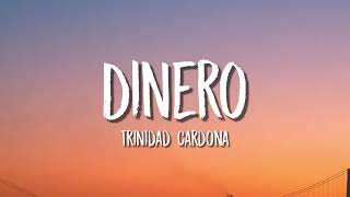 Trinidad Cardona  Dinero lyrics [upl. by Gault]