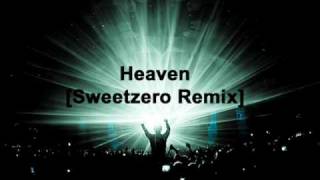 Dj Sammy Heaven Sweetzero Remix [upl. by Aset]