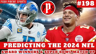 Predicting the 2024 NFL Award Winners amp Super Bowl Match Up  Ep 198 [upl. by Nomde]