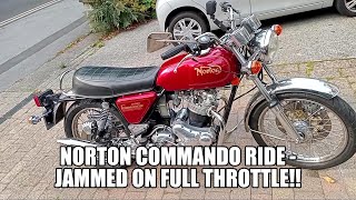 Norton Commando Ride  Jammed on Full Throttle [upl. by Sabrina]