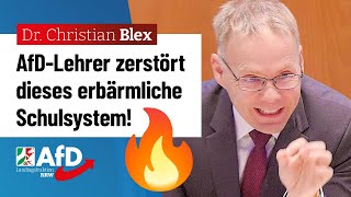 AfDLehrer zerstört dieses erbärmliche Schulsystem – Dr Christian Blex AfD [upl. by Notlrak]