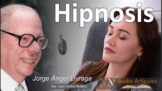 Hipnosis Jorge Ángel Livraga Nueva Acropolis [upl. by Daza]