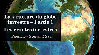 Cours Spé SVT 1eres  Structure de la Terre 1  Les croutes terrestres [upl. by Eydnarb]