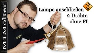 Lampe anschließen  2 Drähte ohne FI Klassische Nullung [upl. by Ciapha]