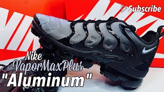 Nike Air Vapormax Plus quotAluminumquot [upl. by Nawed]