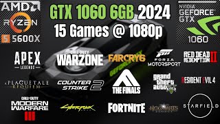 GTX 1060 6GB  RYZEN 5 5600X  2024  15 Games  1080p [upl. by Ylrehc]