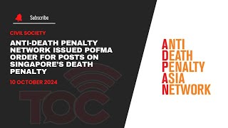 Antideath penalty network issued POFMA order for posts on Singapore’s death penalty [upl. by Nirrad]