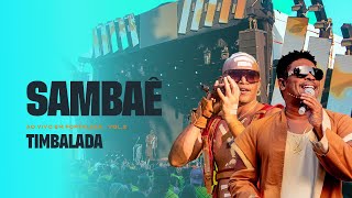 Timbalada  Sambaê Ao Vivo em Fortaleza Vol 2 2022 [upl. by Schreck]