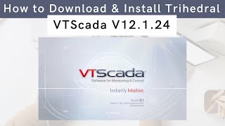 How to Download and Install Trihedral VTScada V12124  VTScada  Delta Electronics  Trihedral [upl. by Mozza]