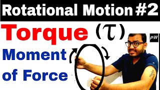 Class 11 chapter 7  Rotatational Motion 02  Torque  Moment Of Force  Turning Effect Of Force [upl. by Azaria405]