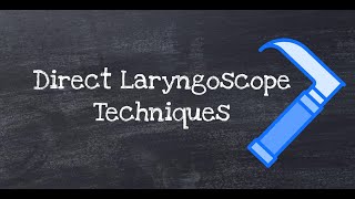 Direct Laryngoscope Techniques [upl. by Baskett311]