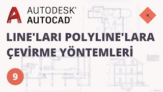 AutoCAD Dersleri 9  Lineları Polylinelara Çevirme Yöntemleri [upl. by Gideon]