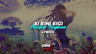 Ei Eini Eigi Nangna keraga meitei fijolda  Lyrics manipuri new song Abhishek Tongbram [upl. by Namrac]