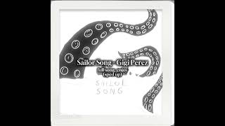 Gigi perez sailor song sped up [upl. by Sleinad122]