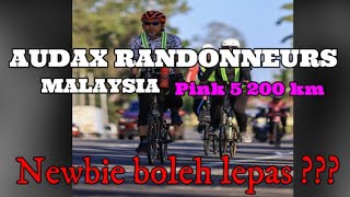 AUDAX RANDONNEREURS MALAYSIA Pink 5 200 km  Foldingbike Newbie boleh lepaskah [upl. by Leidba]