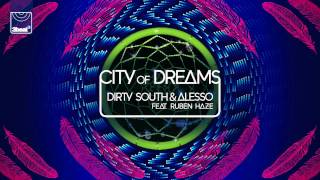 Dirty South amp Alesso ft Ruben Haze  City of Dreams Showtek Remix [upl. by Erme2]