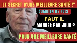 combien de fois faut il manger par jour pour une meilleure santé 2 ou 3 fois  la solution [upl. by Setiram49]