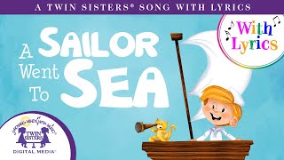 A Sailor Went to Sea  A Twin sisters® Song With Lyrics [upl. by Assirrem889]