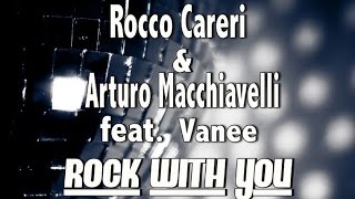 Rocco Careri amp Arturo Macchiavelli  Rock With You Original Mix [upl. by Ocram724]