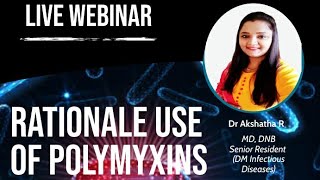 Rational use of Polymyxin  Colistin vs Polymyxin B Treatment of CRE  Webinar Dr Akshatha R DM ID [upl. by Genisia]