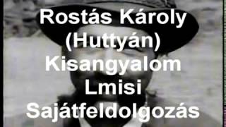 Rostás Károly Huttyán Kisangyalom Esik eső Official [upl. by Filbert]