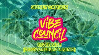 Sidney Samson  Riverside ZIGGY amp Replay M Remix [upl. by Arlen]