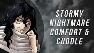 ASMR Roleplay Aizawa Holds You Tight amp Comforts You Nightmare Storm No SFX [upl. by Aicilak]