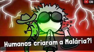 Como os humanos tornaram a Malária tão fatal  Minuto da Terra [upl. by Baxter]