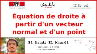 Équation de droite à partir dun vecteur normal et dun point  El Mahdi El Mhamdi [upl. by Aiden]