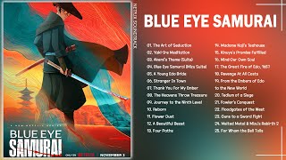 Blue Eye Samurai Soundtrack  Soundtrack from the Netflix Series [upl. by Kimberli789]