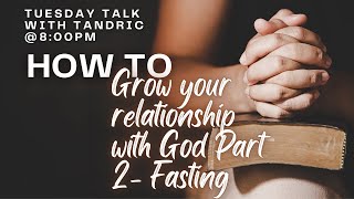 How to Grow Your Relationship God Part 2 Fasting [upl. by Ehttam]