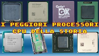 I peggiori processori CPU della storia [upl. by Ilera]