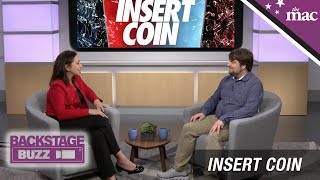 Backstage Buzz at the MAC Ep702D Ethan Johnson discusses the iconic art of Insert Coin [upl. by Scornik]