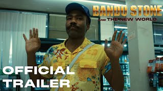 Childish Gambino  Bando Stone amp The New World Official Trailer [upl. by Ruvolo61]