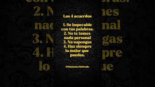 Los 4 acuerdos toltecas practícalos y tendrás una vida mas plena mas feliz❤👏💖 [upl. by Sparrow]