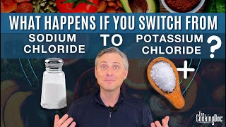 What Happens If You Switch From Sodium Chloride Salt to Potassium Chloride  The Cooking Doc® [upl. by Nanah296]