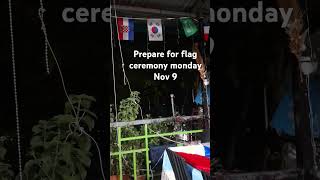 Prepare flag ceremony Nov 9 monday [upl. by Cho728]